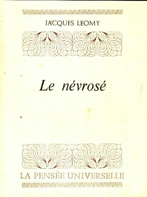 Livrenpoche : Le névrosé - Jacques Leomy - Livre