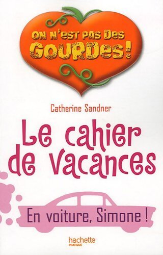 Livrenpoche : Le cahier de vacances en voiture simone ! - Catherine Sandner - Livre
