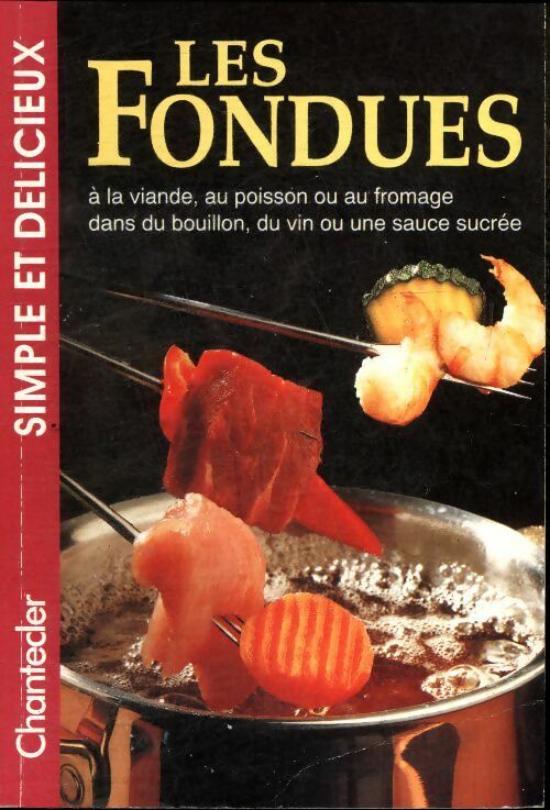 Livrenpoche : Les fondues - Elisabeth Meyer Zu Stieghorst - Livre