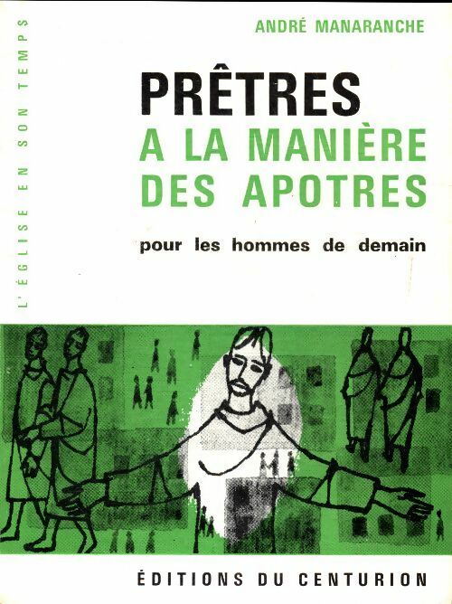 Livrenpoche : Prêtres À la manière des apôtres - André Manaranche - Livre