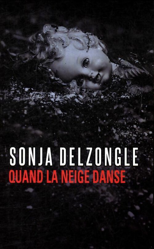 Livrenpoche : Quand la neige danse - Sonia Delzongle - Livre