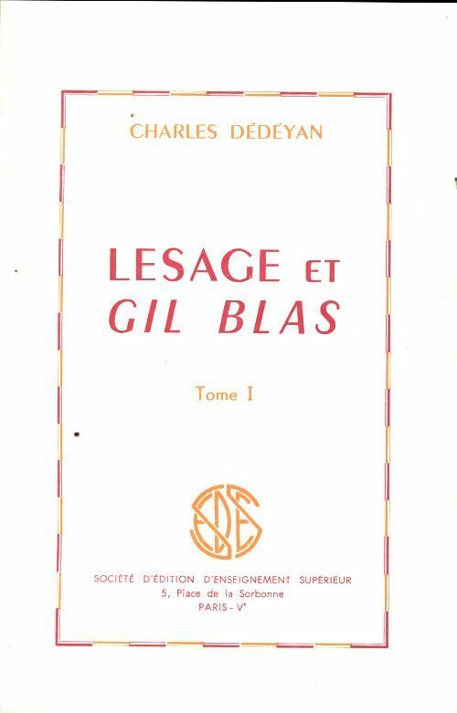 Livrenpoche : Lesage et Gil Blas Tome I - Charles Dédéyan - Livre