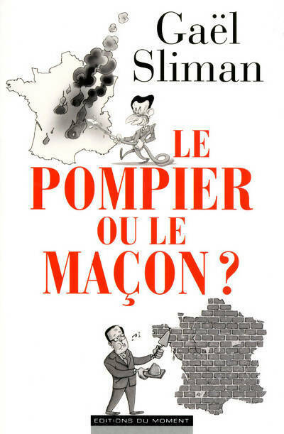 Livrenpoche : Pompier ou le maçon ? - Gael Sliman - Livre