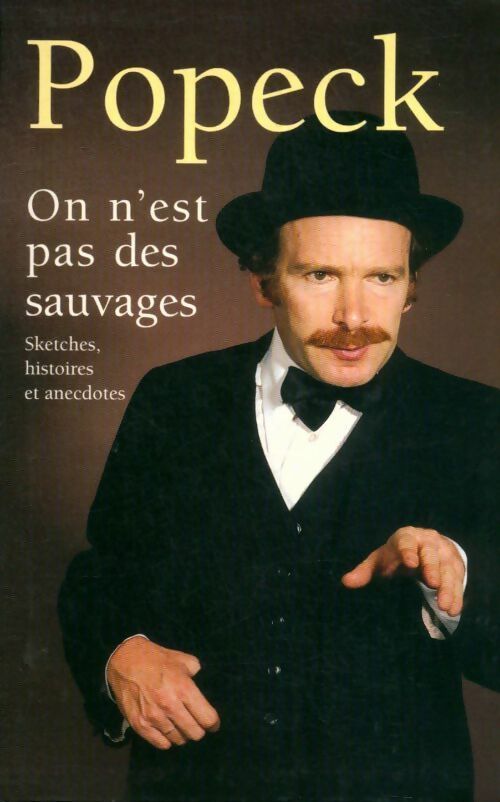 Livrenpoche : On n'est pas des sauvages - Popeck - Livre