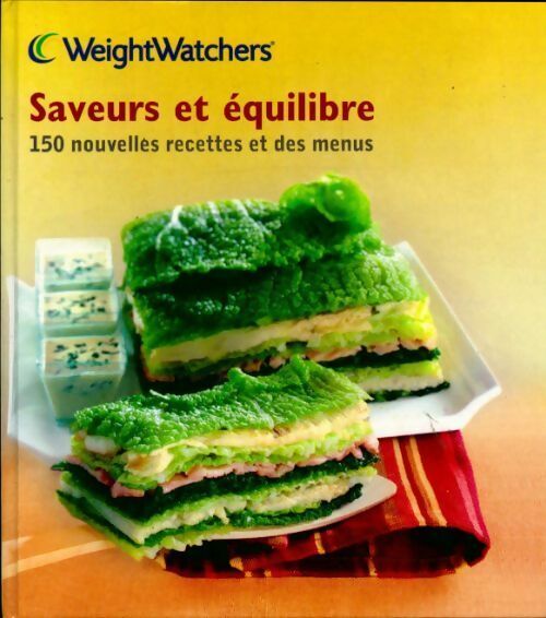 Livrenpoche : Saveurs et équilibre. 150 Nouvelles recettes et des menus - Weight Watchers - Livre