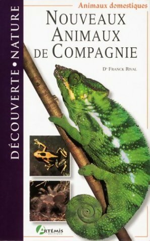 Livrenpoche : Nouveaux animaux de compagnie - Frank Rival - Livre