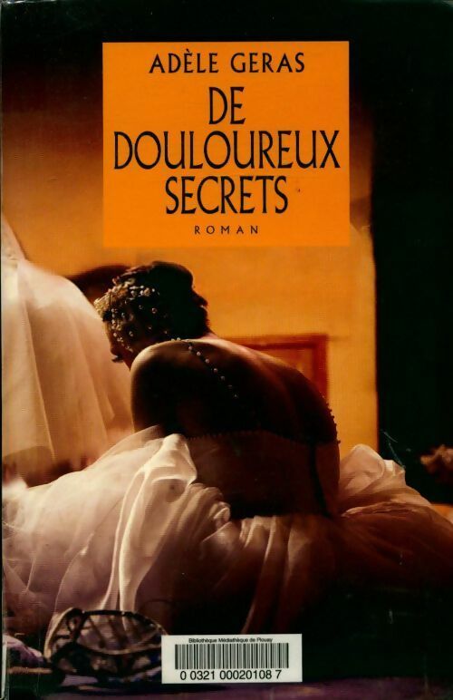 Livrenpoche : De douloureux secrets - Adèle Géras - Livre