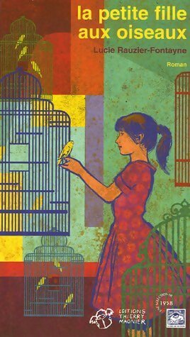 Livrenpoche : La petite fille aux oiseaux - Lucie Rauzier-Fontayne - Livre