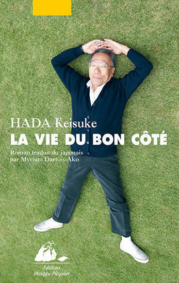 Livrenpoche : La vie du bon côté - Hada Keisuke - Livre