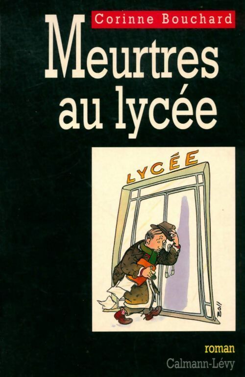 Livrenpoche : Meurtres au lycée - Corinne Bouchard - Livre