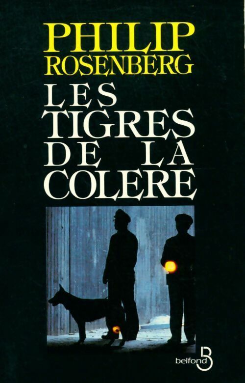 Livrenpoche : Les tigres de la colère - P Rosenberg - Livre