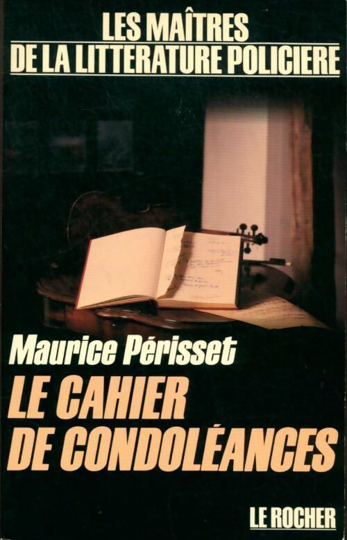 Livrenpoche : Le cahier des condoléances - Maurice Périsset - Livre