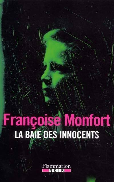 Livrenpoche : La baie des innocents - Françoise Monfort - Livre