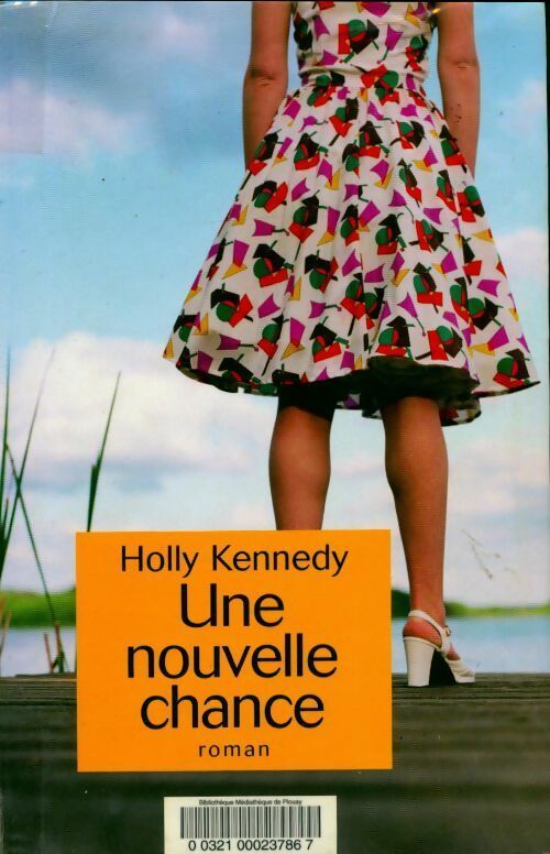 Livrenpoche : Une nouvelle chance - Holly Kennedy - Livre