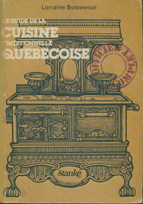 Livrenpoche : Le guide de la cuisine traditionnelle québécoise - Lorraine Boisvenue - Livre
