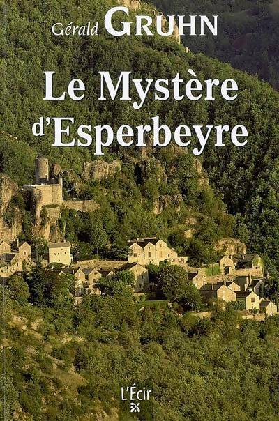 Livrenpoche : Le mystère d'Esperbeyre - Gruhn Gérard - Livre