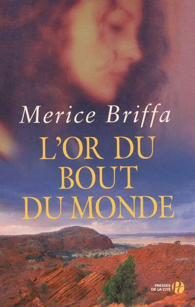 Livrenpoche : L'or du bout du monde - Merice Briffa - Livre