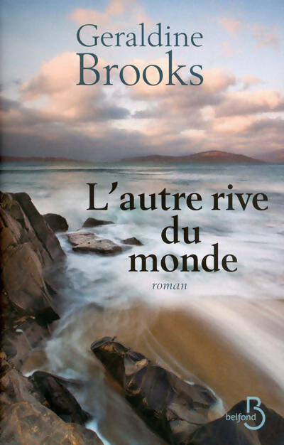 Livrenpoche : L'autre rive du monde - Géraldine Brooks - Livre