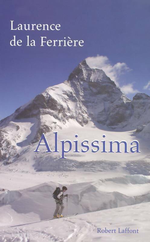 Livrenpoche : Alpissima - Laurence De La Ferriere - Livre