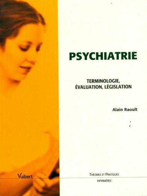 Livrenpoche : Psychiatrie. Terminiologie, évaluation, législation - Alain Raoult - Livre