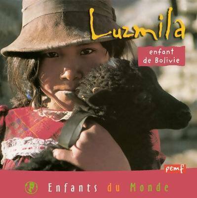 Livrenpoche : Luzmila, enfant de bolivie - Jean-Charles Rey - Livre