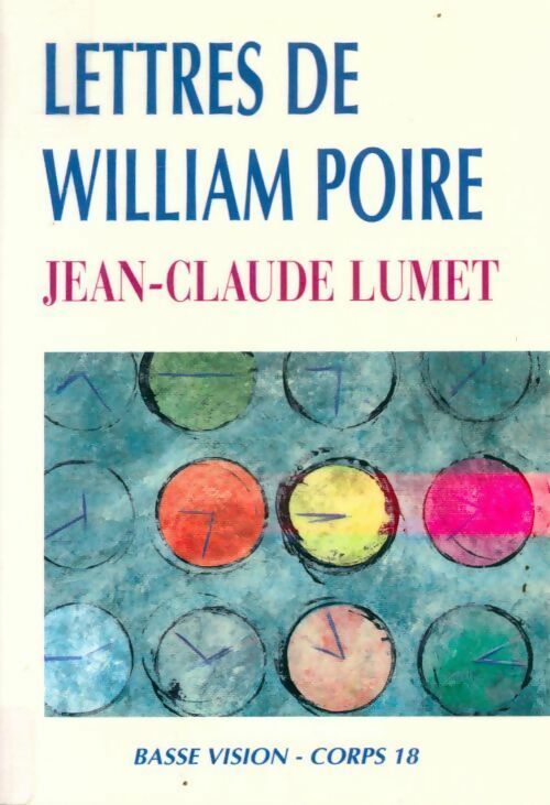 Livrenpoche : Lettres de William Poire - Jean-Claude Lumet - Livre