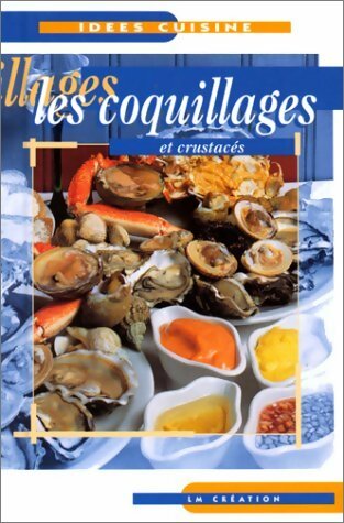 Livrenpoche : Les coquillages et crustacés - Collectif - Livre