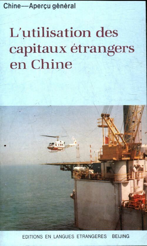 Livrenpoche : L'utilisation des capitaux étrangers en Chine - Collectif - Livre