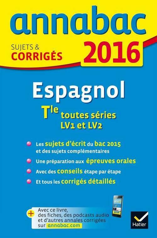 Livrenpoche : Espagnol Terminales LV1 et LV2 : Sujets & corrigés 2016 - Jean-Yves Kerzulec - Livre