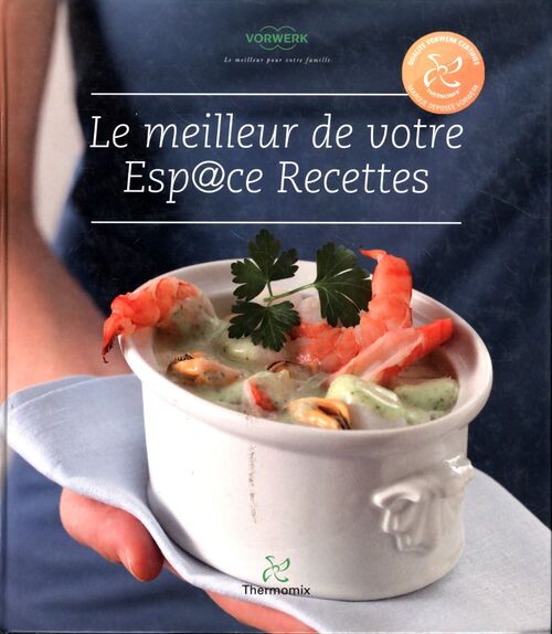 Livre thermomix le meilleur de votre esp@ce recettes - Vorwerk - Livre