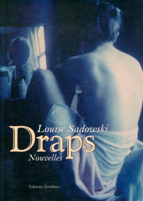 Livrenpoche : Draps - Louise Sadowski - Livre