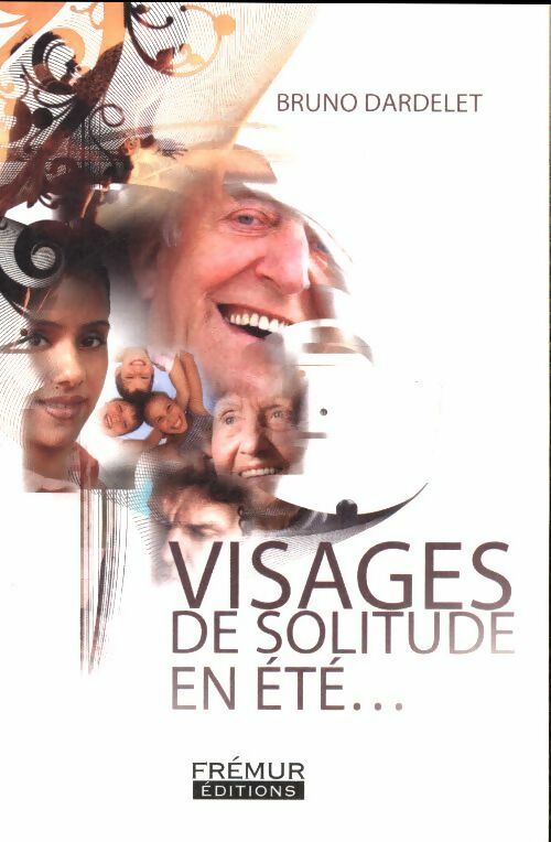 Livrenpoche : Visages de solitude en été - Bruno Dardelet - Livre