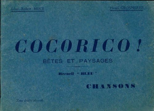 Livrenpoche : Cocorico. Bêtes et paysages - Léon-Robert Brice - Livre