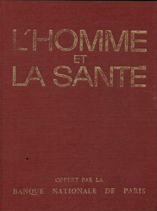 Livrenpoche : L'homme et la santé - René Kister - Livre