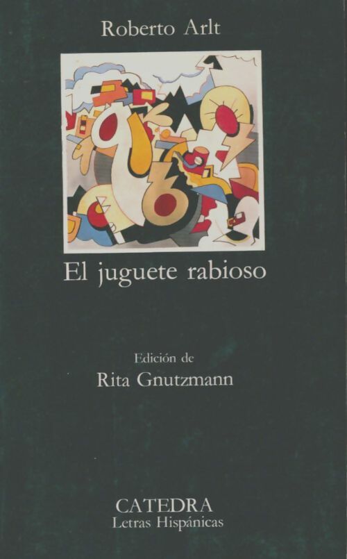 Livrenpoche : El juguette rabios - Roberto Arlt - Livre