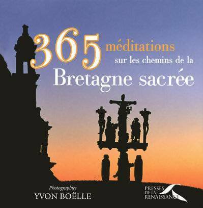 Livrenpoche : 365 méditations sur les chemins de la Bretagne sacrée - Luc Adrian - Livre