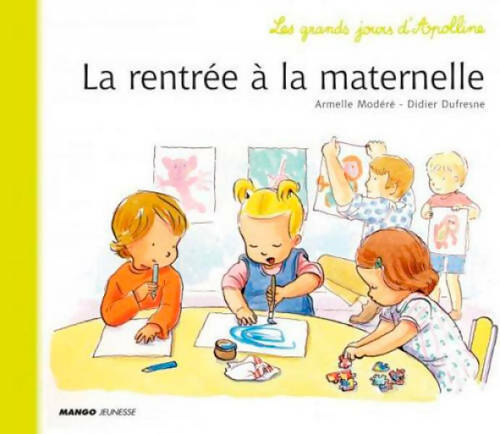 Livrenpoche : La rentrée à la maternelle - Armelle Modéré - Livre