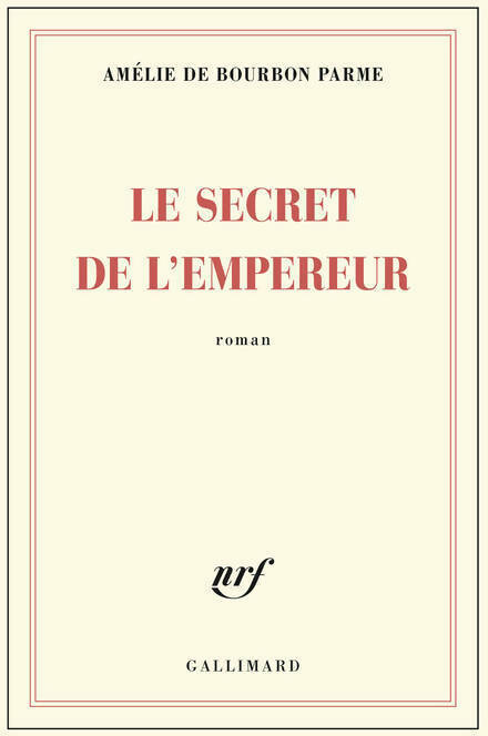 Livrenpoche : Le secret de l'empereur - Amélie De Bourbon Parme - Livre