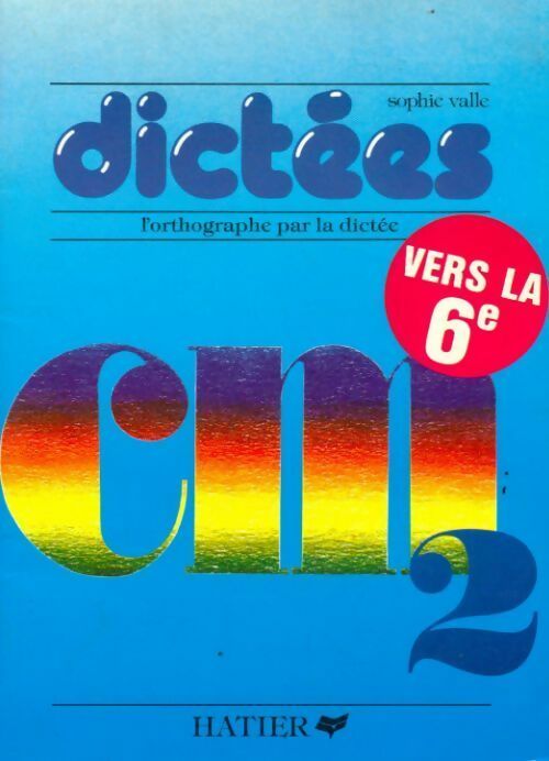 Livrenpoche : Dictées CM2 - Sophie Valle - Livre