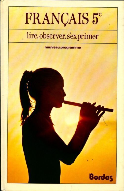 Livrenpoche : Français 5e. Lire, observer, s'exprimer - Collectif - Livre