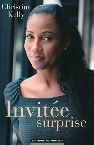 Livrenpoche : Invitée surprise - Christine Kelly - Livre
