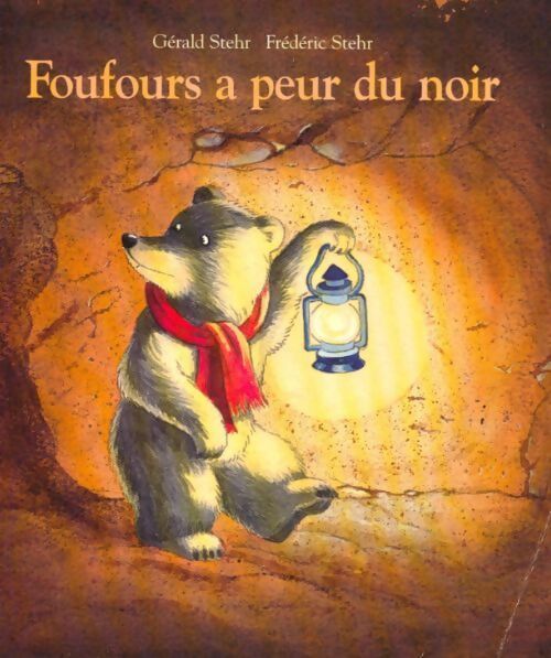 Livrenpoche : Foufours a peur du noir - Gérald Stehr - Livre