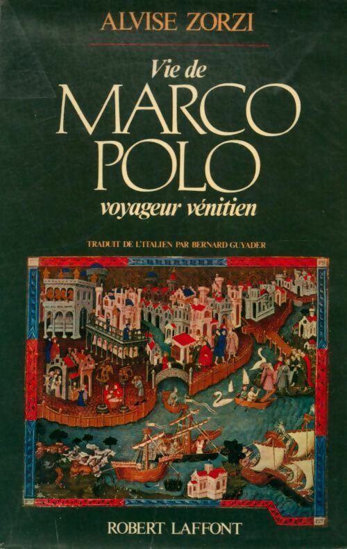 Livrenpoche : Vie de Marco Polo voyageur vénitien - Alvise Zorzi - Livre