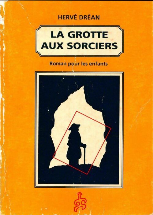 Livrenpoche : La grotte aux sorciers - Hervé Dréan - Livre
