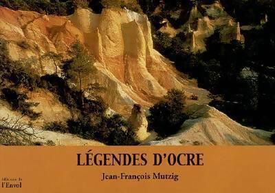 Livrenpoche : Légendes d'ocre - Jean-François Mutzig - Livre