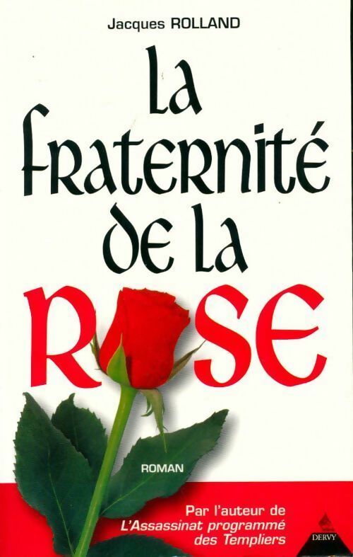 Livrenpoche : La fraternité de la rose - Jacques Rolland - Livre