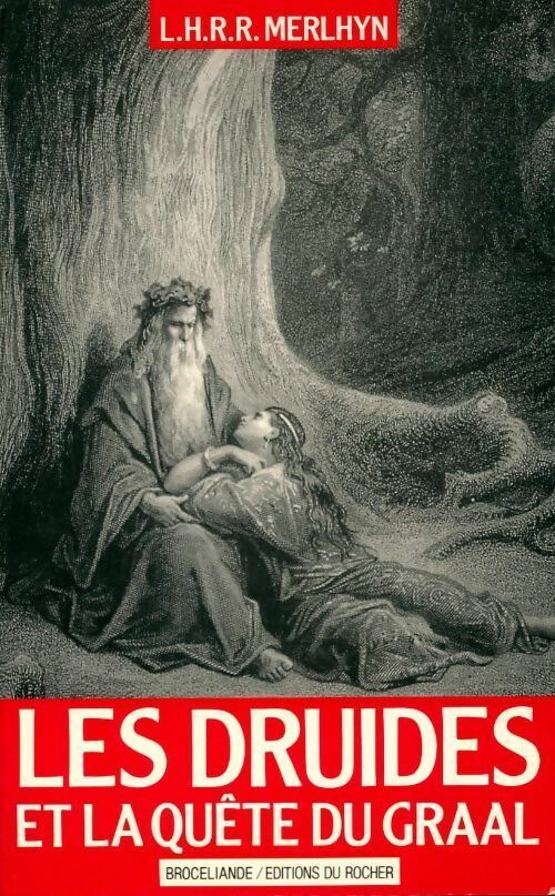 Livrenpoche : Les druides et la quête du graal - Merlhyn - Livre