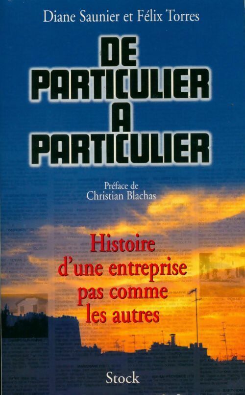 Livrenpoche : De particulier à particulier. Histoire d'une entreprise pas comme les autres - Félix Torres - Livre