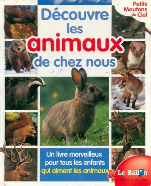 Découvre les animaux de chez nous - Charles Doché - Livre