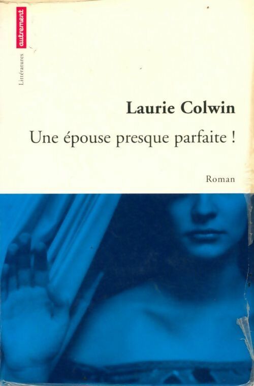 Livrenpoche : Une épouse presque parfaite ! - Laurie Colwin - Livre